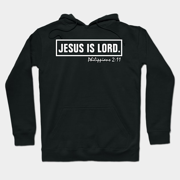 Philippians 2:11 Bible Verse Jesus Is Lord - Christian Hoodie by ChristianShirtsStudios